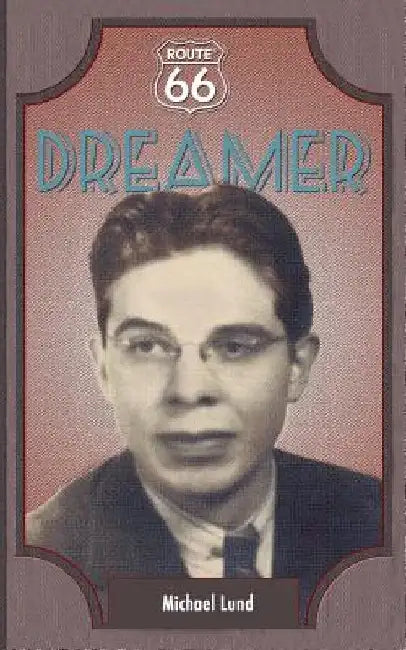 Route 66 Dreamer by John Lund