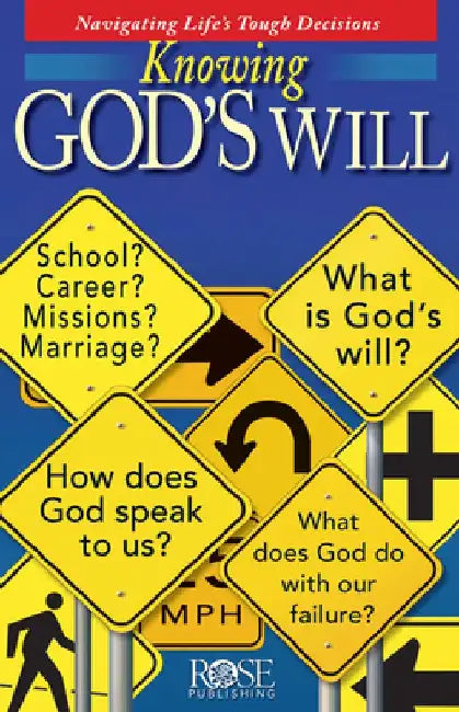 Knowing God's Will by Rose Publishing