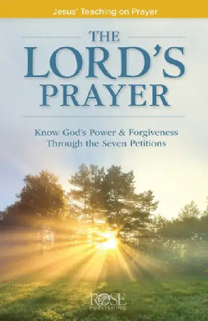 The Lord's Prayer by Rose Publishing