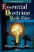 Essential Doctrine Made Easy: Key Christian Beliefs by Norman L. Geisler