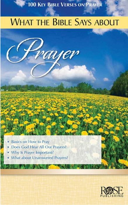 What the Bible Says about Prayer by Rose Publishing