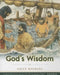 God's Wisdom by Sally Michael