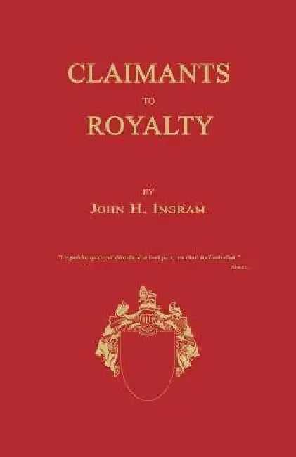 Claimants to Royalty by Ingram, John H.