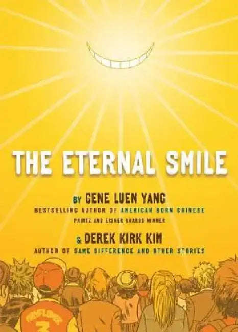 The Eternal Smile: Three Stories by Gene Luen Yang