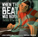 When the Beat Was Born: DJ Kool Herc and the Creation of Hip Hop by Laban Carrick Hill