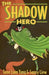 The Shadow Hero by Gene Luen Yang