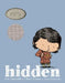 Hidden: A Child's Story of the Holocaust by Loic Dauvillier