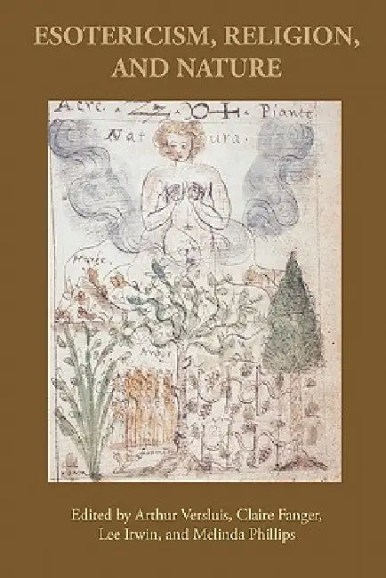 Esotericism, Religion, and Nature by Arthur Versluis, Claire Fanger, Lee Irwin