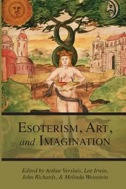 Esotericism, Art, and Imagination by Arthur Versluis