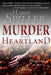 Murder in the Heartland: Book One by Harry Spiller