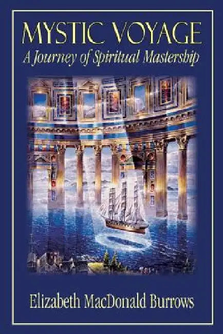 Mystic Voyage by Elizabeth MacDonald Burrows