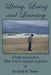 Living, Losing and Learning: A Faith Journey from Bitter Grief to Peaceful Acceptance by Cecile R. Bauer