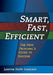 Smart, Fast, Efficient: The New Principal's Guide to Success by Leanna Isaacson
