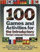 100 Games and Activities for the Introductory Foreign Language Classroom by Thierry Boucquey