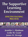The Supportive Learning Environment: Effective Teaching Practices by Jennifer Hindman