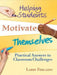 Helping Students Motivate Themselves: Practical Answers to Classroom Challenges by Larry Ferlazzo
