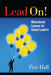 Lead On!: Motivational Lessons for School Leaders by Pete Hall