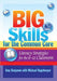 Big Skills for the Common Core: Literacy Strategies for the 6-12 Classroom by Amy Benjamin