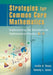 Strategies for Common Core Mathematics: Implementing the Standards for Mathematical Practice, K-5 by Leslie Texas