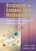 Strategies for Common Core Mathematics: Implementing the Standards for Mathematical Practice, 9-12 by Leslie Texas