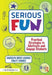 Serious Fun: Practical Strategies to Motivate and Engage Students by Carolyn Hirst-Loucks