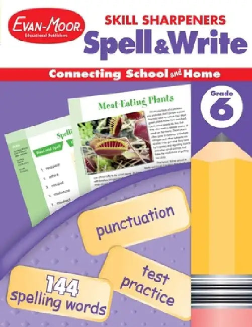 Skill Sharpeners Spell & Write Grade 6+ by Evan-Moor Educational Publishers