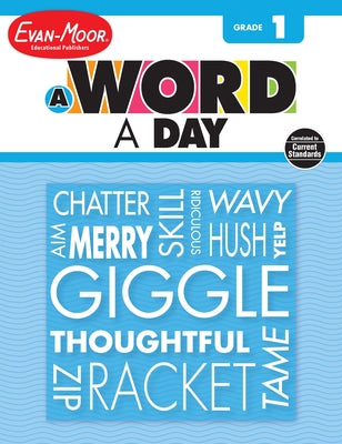 A Word a Day Grade 1 by Evan-Moor Educational Publishers