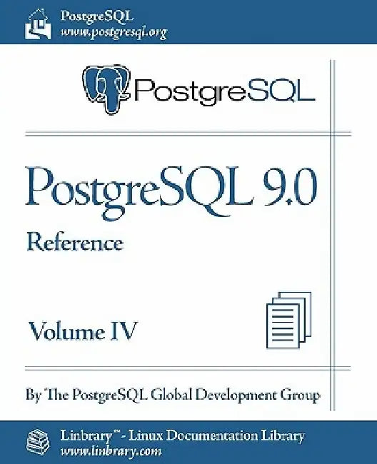 PostgreSQL 9.0 Official Documentation - Volume IV. Reference by PostgreSQL Global Development Group