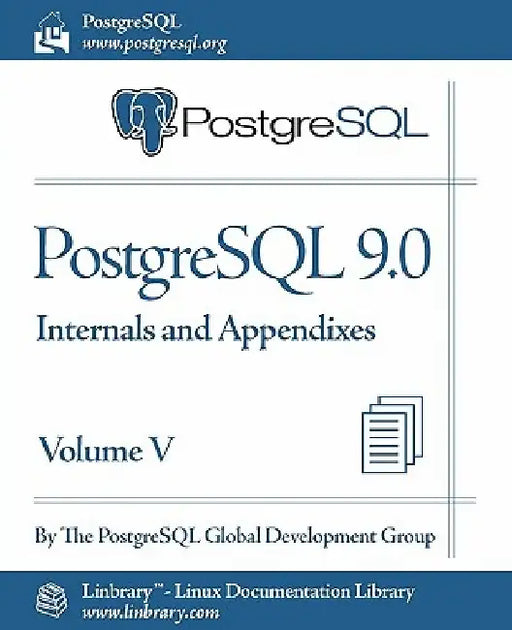 PostgreSQL 9.0 Official Documentation - Volume V. Internals and Appendixes by PostgreSQL Global Development Group