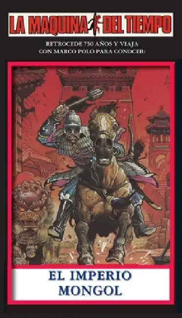El Imperio Mongol: La Maquina del Tiempo by Gaskin, Carol