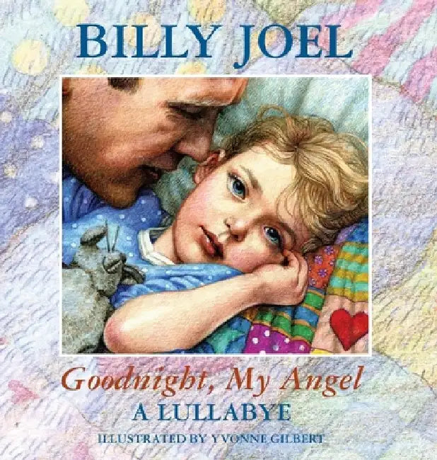 Goodnight, My Angel - A Lullaby by Billy Joel
