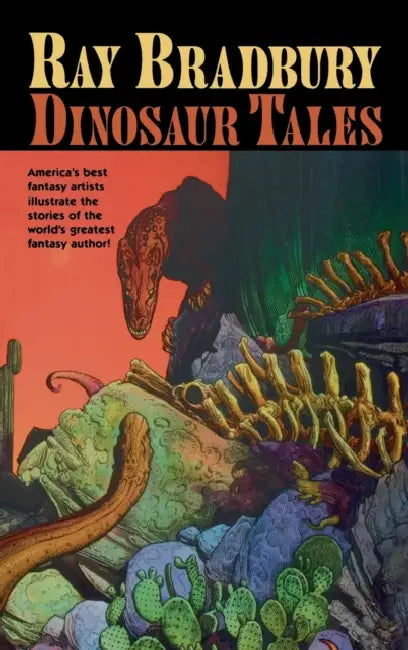Ray Bradbury Dinosaur Tales by Ray Bradbury