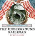 The Underground Railroad by Ruth Ashby