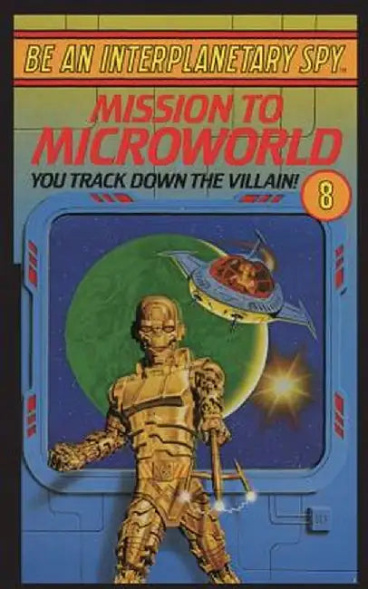 Be an Interplanetary Spy: Mission to Microworld by Seth McEvoy