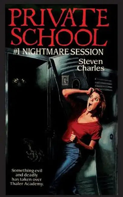 Private School #1, Nightmare Session by Steven Charles