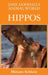 Jane Goodall's Animal World Hippos by Miriam Schlein, Jane Goodall