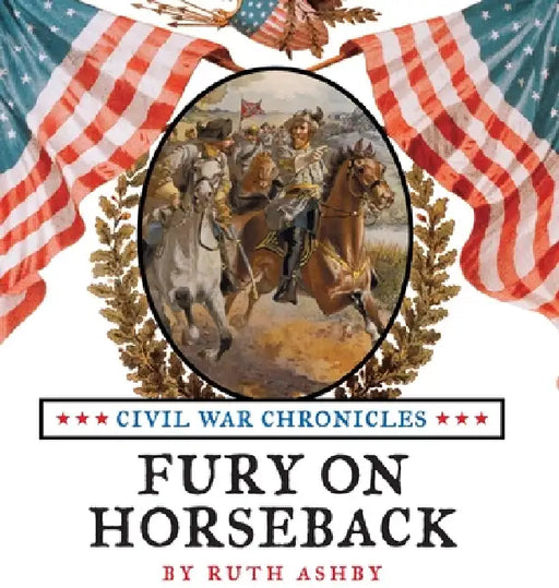 Fury On Horseback by Ruth Ashby
