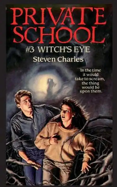 Private School #3, Witch's Eye by Steven Charles