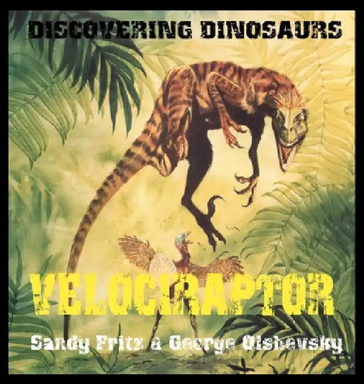 Velociraptor by George Olshevsky, Sandy Fritz