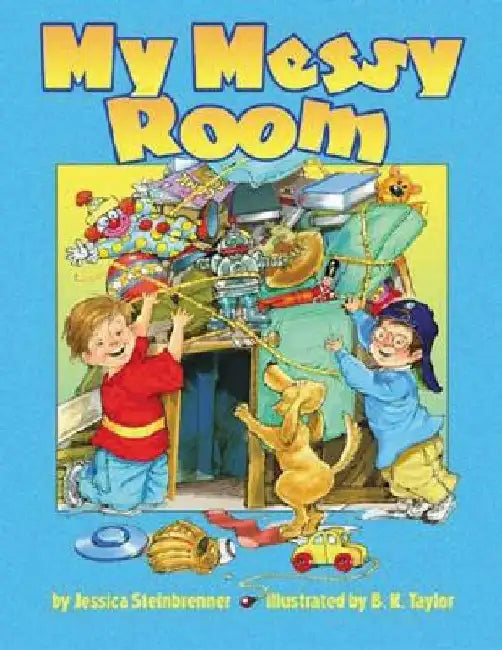 My Messy Room by Jessica Steinbrenner