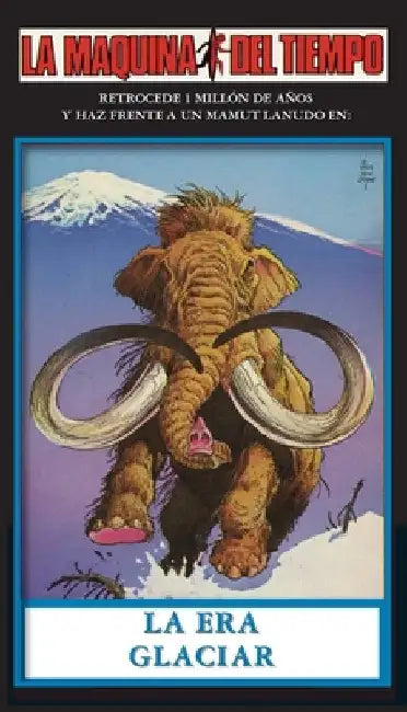 La Era Glaciar: La Maquina del Tiempo by Dixon, Dougal