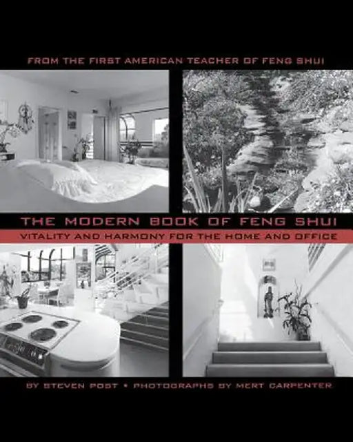 The Modern Book of Feng Shui by Steven Post