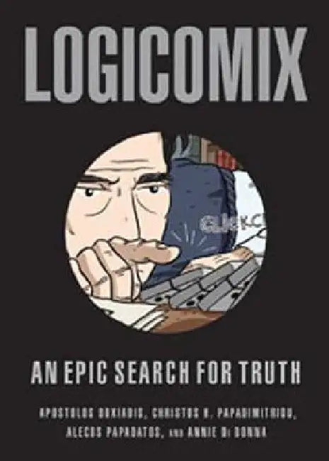 Logicomix: An Epic Search for Truth by Apostolos Doxiadis