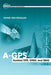A-GPS: Assisted Gps, Gnss, and Sbas by Frank van Diggelen