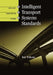 Intelligent Transport Systems Standards by Bob Williams