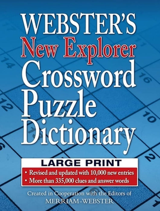 Webster's New Explorer Crossword Puzzle Dictionary, Large Print, Fourth Edition