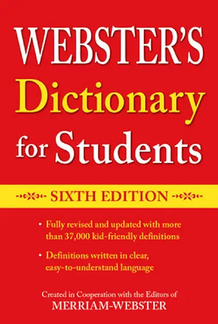 Webster's Dictionary for Students, Sixth Edition by Editors of Merriam-Webster