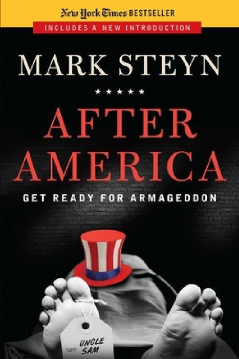 After America: Get Ready for Armageddon by Mark Steyn