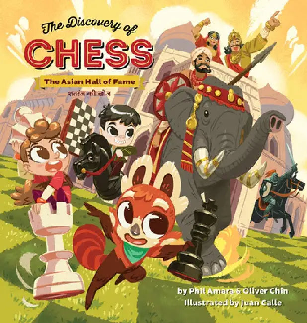 The Discovery of Chess: The Asian Hall of Fame by Phil Amara