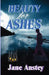Beauty For Ashes by Jane Anstey